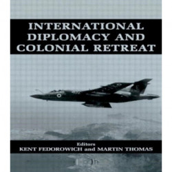 International Diplomacy and Colonial Retreat