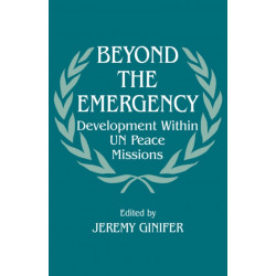 Beyond the Emergency: Development Within UN Peace Missions