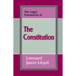 The Legal Framework of the Constitution