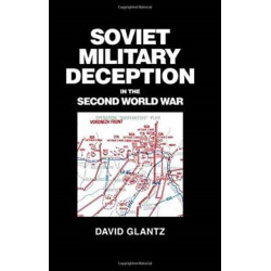 Soviet Military Deception in the Second World War