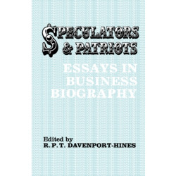 Speculators and Patriots: Essays in Business Biography