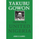Yakubu Gowon: Faith in United Nigeria