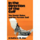 In the Direction of the Gulf: The Soviet Union and the Persian Gulf
