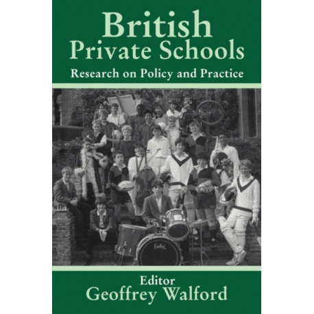 British Private Schools: Research on Policy and Practice