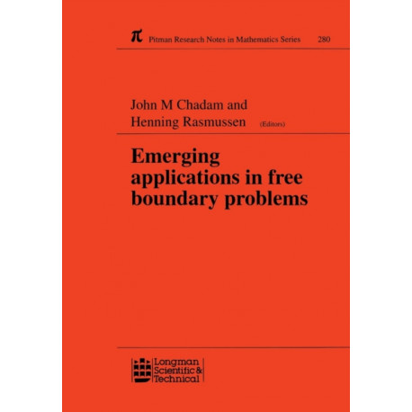 Emerging Applications in Free Boundary Problems: Proceedings of the International Colloquium 'Free Boundary Problems: Theory and Applications'