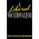 A Liberal Vocationalism