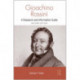 Gioachino Rossini: A Research and Information Guide