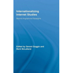Internationalizing Internet Studies: Beyond Anglophone Paradigms