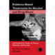 Evidence-Based Treatments for Alcohol and Drug Abuse: A Practitioner's Guide to Theory, Methods, and Practice