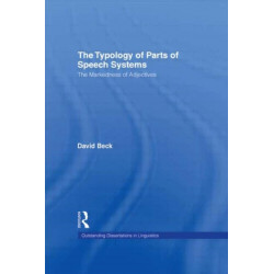 The Typology of Parts of Speech Systems: The Markedness of Adjectives