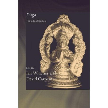Yoga: The Indian Tradition