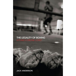 The Legality of Boxing: A Punch Drunk Love?