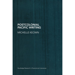 Postcolonial Pacific Writing: Representations of the Body