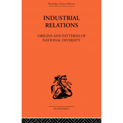 Industrial Relations: Origins and Patterns of National Diversity