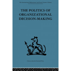 The Politics of Organizational Decision-Making