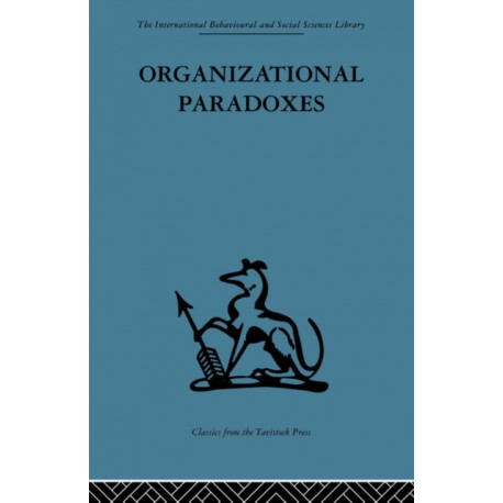 Organizational Paradoxes: Clinical approaches to management