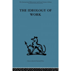 The Ideology of Work
