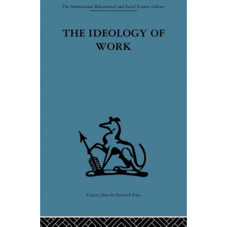 The Ideology of Work