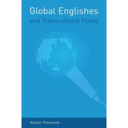Global Englishes and Transcultural Flows