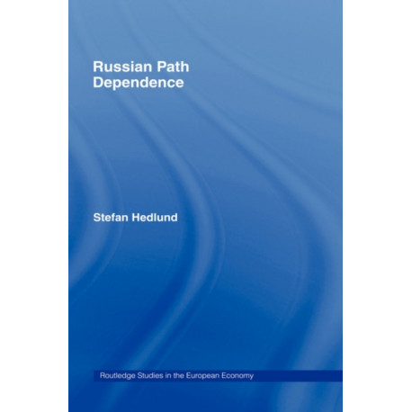 Russian Path Dependence: A People with a Troubled History