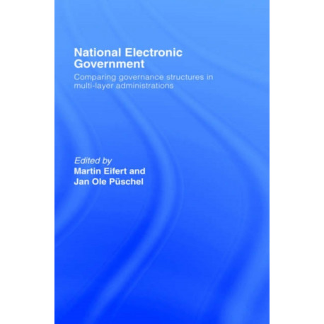 National Electronic Government: Comparing Governance Structures in Multi-Layer Administrations