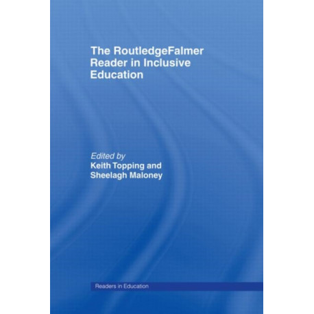 The RoutledgeFalmer Reader in Inclusive Education