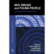 Sex, Drugs and Young People: International Perspectives