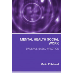 Mental Health Social Work: Evidence-Based Practice