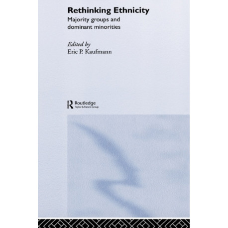 Rethinking Ethnicity: Majority Groups and Dominant Minorities