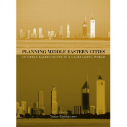 Planning Middle Eastern Cities: An Urban Kaleidoscope