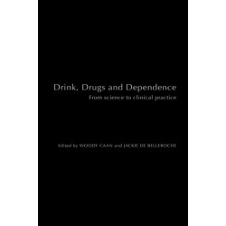 Drink, Drugs and Dependence: From Science to Clinical Practice