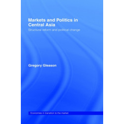 Markets and Politics in Central Asia