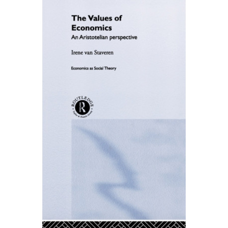 The Values of Economics: An Aristotelian Perspective
