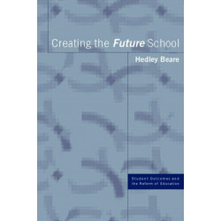 Creating the Future School