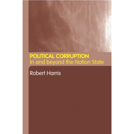Political Corruption: In Beyond the Nation State
