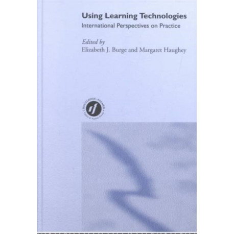 Using Learning Technologies: International Perspectives on Practice