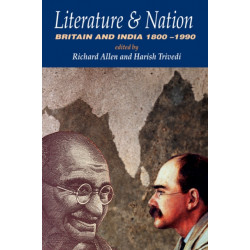 Literature and Nation: Britain and India 1800-1990