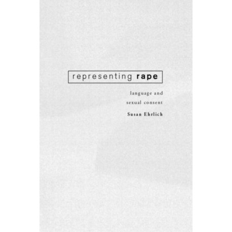 Representing Rape: Language and sexual consent
