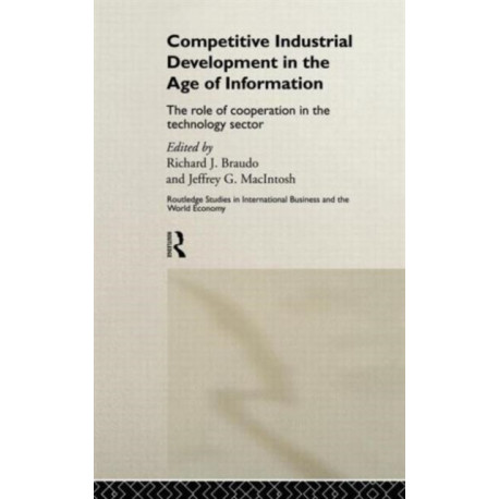 Competitive Industrial Development in the Age of Information: The Role of Cooperation in the Technology Sector