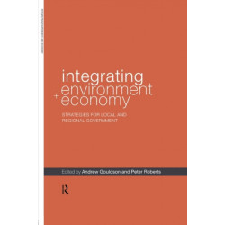 Integrating Environment and Economy: Strategies for Local and Regional Government
