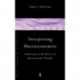 Interpreting Macroeconomics: Explorations in the History of Macroeconomic Thought