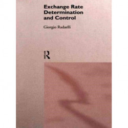 Exchange Rate Determination and Control