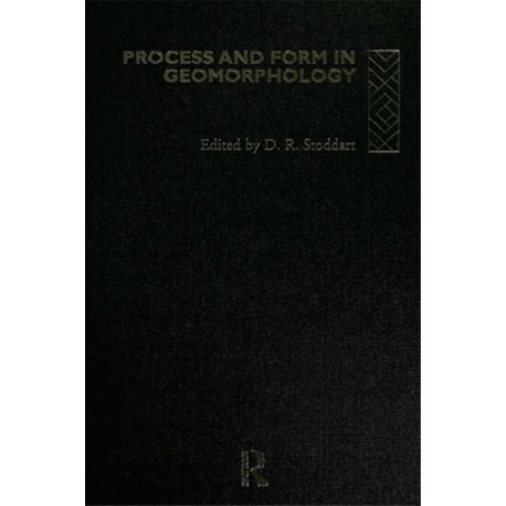 Process and Form in Geomorphology
