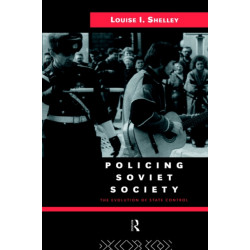 Policing Soviet Society: The Evolution of State Control