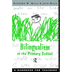 Bilingualism in the Primary School: A Handbook for Teachers