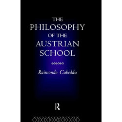 The Philosophy of the Austrian School