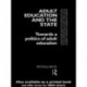 Adult Education and the State: Towards a Politics of Adult Education