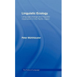 Linguistic Ecology: Language Change and Linguistic Imperialism in the Pacific Region