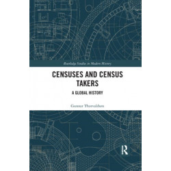 Censuses and Census Takers: A Global History