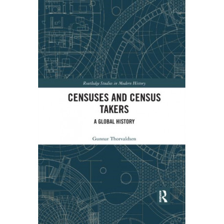 Censuses and Census Takers: A Global History
